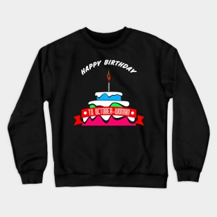 HBD OCTOBER-WOMAN Crewneck Sweatshirt